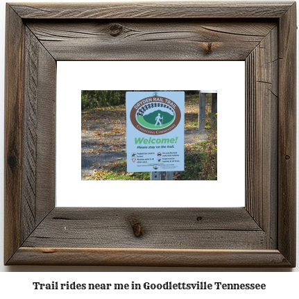 trail rides near me in Goodlettsville, Tennessee